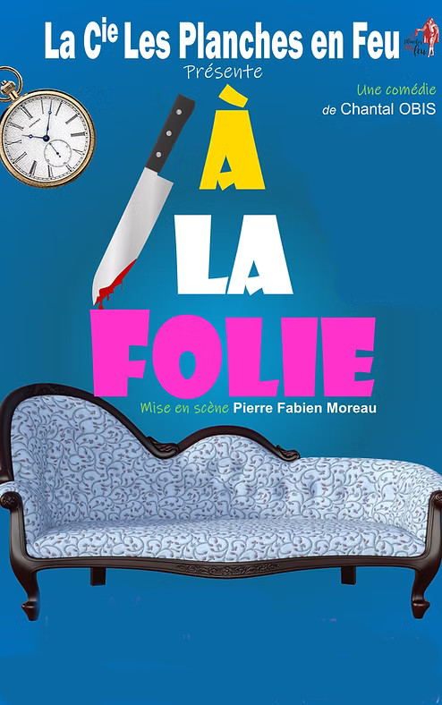 Illustration Théâtre A la Folie - Compagnie Les Planches en Feu - Virelade - Les Loges Virelart'daise