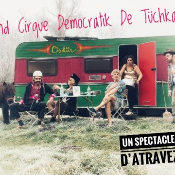 Photo Pièce Cirque de Tüchkanie - Atravez - Festival Aix 1ères Loges à Virelade - Les Loges Virelartdaise